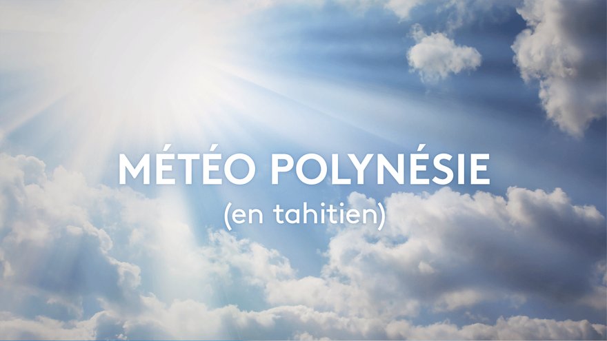 Uncovering the Void: Tahitian Weather Broadcast Content Missing Online